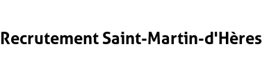 Recrutement Saint-Martin-d'Hères